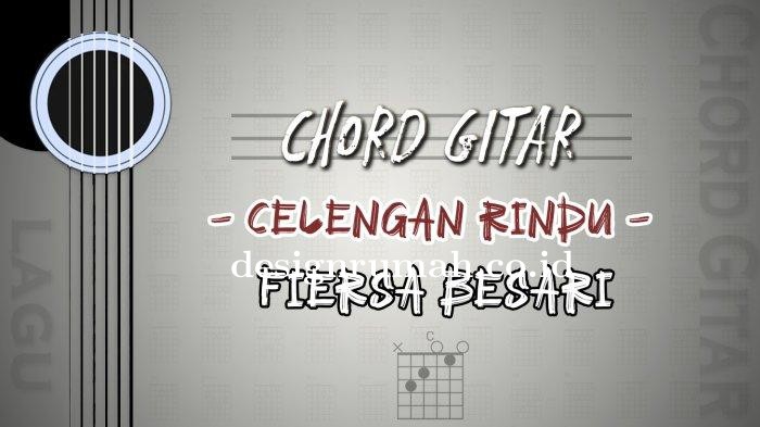 Chord-Celengan-Rindu-Fiersa-Besari.jpg