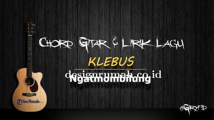 Chord-Gitar-KLEBUS-Ngatmombilung.jpg