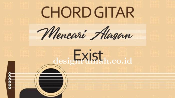 Chord-Gitar-Lagu-Mencari-Alasan-Exist.jpg