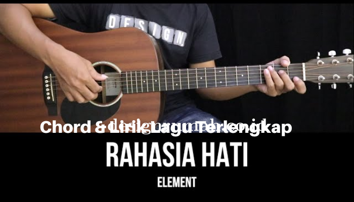 Chord Lagu Rahasia Hati - Element