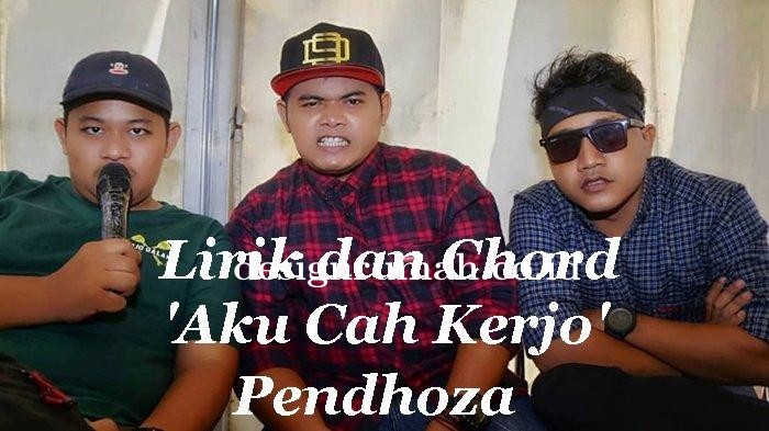 lirik-dan-chord-gitar-lagu-aku-cah-kerjo-pendhoza.jpg